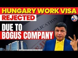 Hungary work visas refused due to Bogus companies | Chandra Shekher Visa Consultant