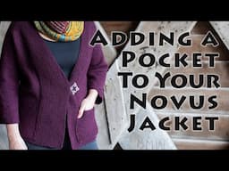 Adding an Afterthought Pocket to your Novus Jacket!