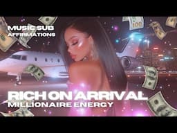 Rich On Arrival - Millionaire Energy | Manifestation Music 🎶💸 Powerful Money & Wealth Subliminal