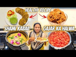 Shami Kabab & Gajar Ka Halwa Ye Dono Healthy Recipe Hai | Gud Ka Gajar Halwa | Healthy Kabab Recipe