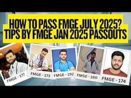 E-3 How to Pass FMGE July 2025? Tips and strategies shared by FMGE Jan 2025 passouts