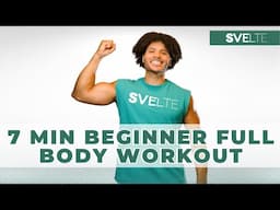 7 Min Beginner Full Body Workout | At-Home, No Equipment!