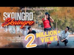 SKAINGRO SKAINGRO | Kaubru Official  Music Video 2023 | Sanraj| Selina| Saiman| Khatungma Production