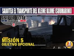 Sniper Elite Resistance - Objetivo Opcional: Sabotea el transporte Kleine Blume (Submarino) Misión 5