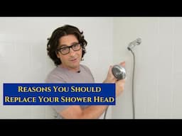 Reasons You Should Replace Your Shower Head