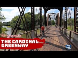 Biking Indiana: The Cardinal Greenway - Indiana's Longest Rail Trail!