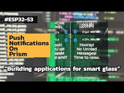 (ESP32 Wearable device) Display Push Notifications on Prism for T-Glass v2!