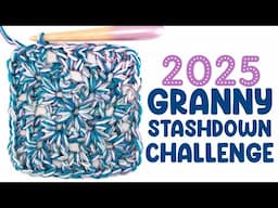 GRANNY Stashdown Challenge 2025! (Come CROCHET with us!)