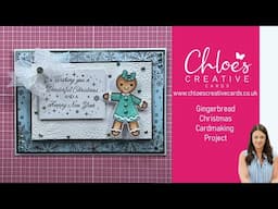 Chloes Creative Cards Gingerbread Cardmaking Project with Rebecca Houghton