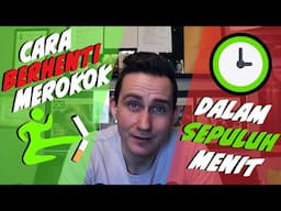 Cara Berhenti Merokok ( SELAMANYA hanya dalam 10 Menit )