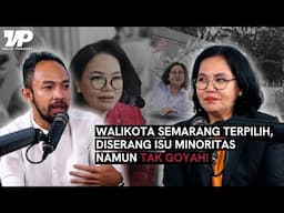 DIJEGAL ISU MINORITAS, AGUSTINA WILUJENG SUKSES JADI WALIKOTA SEMARANG TERPILIH | #VOLIXPODCAST