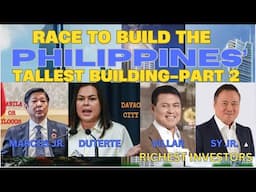 THE RACE IN BUILDING PHILIPPINES FIRST ICONIC SUPER-TALL BUILDING (PART 2)| ANSWER VIEWERS QUESTIONS