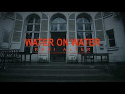 Roni Alter - Water on water (Official Video)