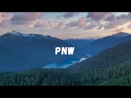 A Cinematic Love Letter to the Pacific Northwest (3 Years in the Making)