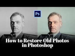 How to Restore Old Photos in Photoshop - Best Techniques