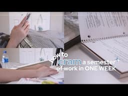 how to CRAM a semester of work in ONE WEEK 📈 college finals week study tips & hacks