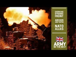 Exercise Dynamic Front | Archer and Taipan | British Army