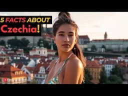 5 Facts About Czechia!