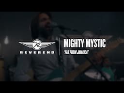 Mighty Mystic - Far From Jamaica | Reverend Guitars - Circle R Sessions