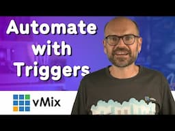 vMix Triggers- How to help automate your vMix production.