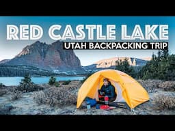 RED CASTLE LAKE TRAIL | Hiking 23 Miles Solo in Utah