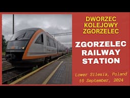 Zgorzelec Railway Station / Dworzec kolejowy Zgorzelec, Lower Silesia, Poland - 16 September, 2024