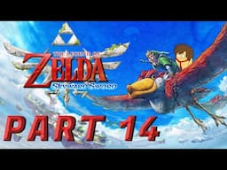 Legend Of Zelda : Skyward Sword | Part 14