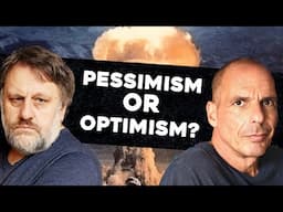 Optimism or Pessimism? |  Slavoj Žižek Meets Yanis Varoufakis on the Future (Part 4)