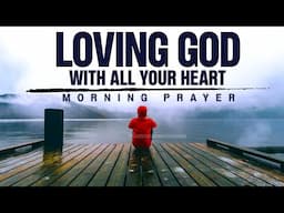 Lord, I Am Putting Everything Aside For You | A Blessed Morning Prayer To Start Your Day