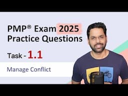 PMP® Exam Practice Questions | Task 1.1 Manage Conflict | People Domain | PMP® Exam Prep 2025