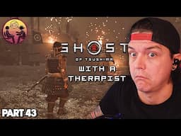 Ghost of Tsushima with a Therapist: Part 43