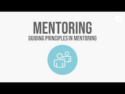 Guiding Principles in Mentoring