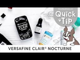 [Features + Benefits] Simon Says Stamp VersaFine Clair Nocturne Ink