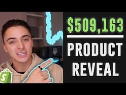 REVEALING A $509k+ Product - [Case Study] - Dropshipping