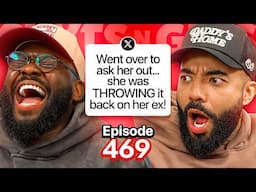 WORST WAY YOU'VE BEEN REJECTED?! | EP 469