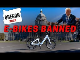 OREGON TAKES NEXT STEPS TO BAN E-BIKES!  // Throttle Ban | Licensing | E-Bike Laws & More