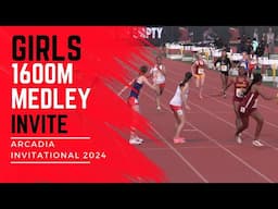 2024 TF - Arcadia Invitational - Girls 1600M Medley Relay Invite