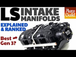 All 7 LS Intake Manifolds Explained