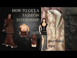 how I got my DREAM INTERNSHIP + fashion portfolio TIPS