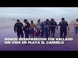 Menor desaparecido fue hallado sin vida en playa El Carmelo