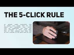 The 5-Click Rule: Do More in Less Time