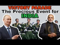 VICTORY PARADE The Precious Event for INDIA | Russia India Friendship | India vs China