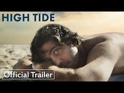 High Tide | Official US Trailer | Strand Releasing