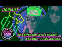 TJ'S BIRTHDAY LIVE STREAM