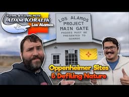 New Mexico - Oppenheimer Atomic Locations & Defiling Nature - Adam Koralik