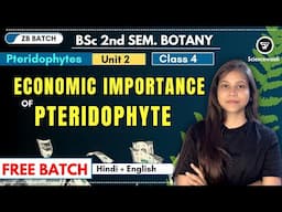 Economic importance of pteridophyte bsc 1st year 2nd semester unit 2 🔥💯 ZB Batch