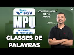 Concurso MPU 2025 - Português FGV | Questões de CLASSES DE PALAVRAS