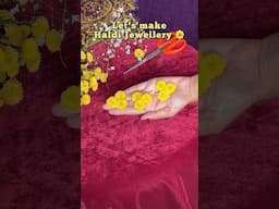 Let’s make Real Flower Jewellery 🌼For Haldi💛 #realflower #flowerjewellery #creative #ashortaday