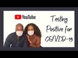 Story time: Testing Positive for COVID-19