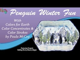 Penguin Winter Fun - Adding Color to Textured Clay Designs